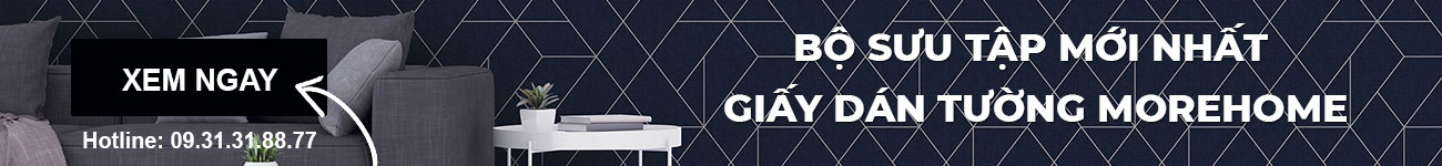 Giấy dán tường mới nhất Morehome